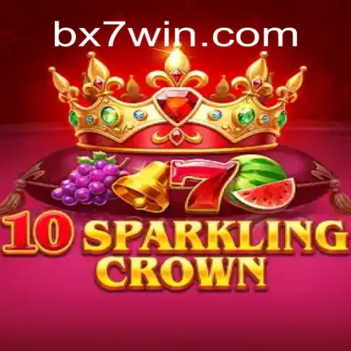 Descubra o Fascinante Mundo de 10SparklingCrown na Plataforma BX7.games